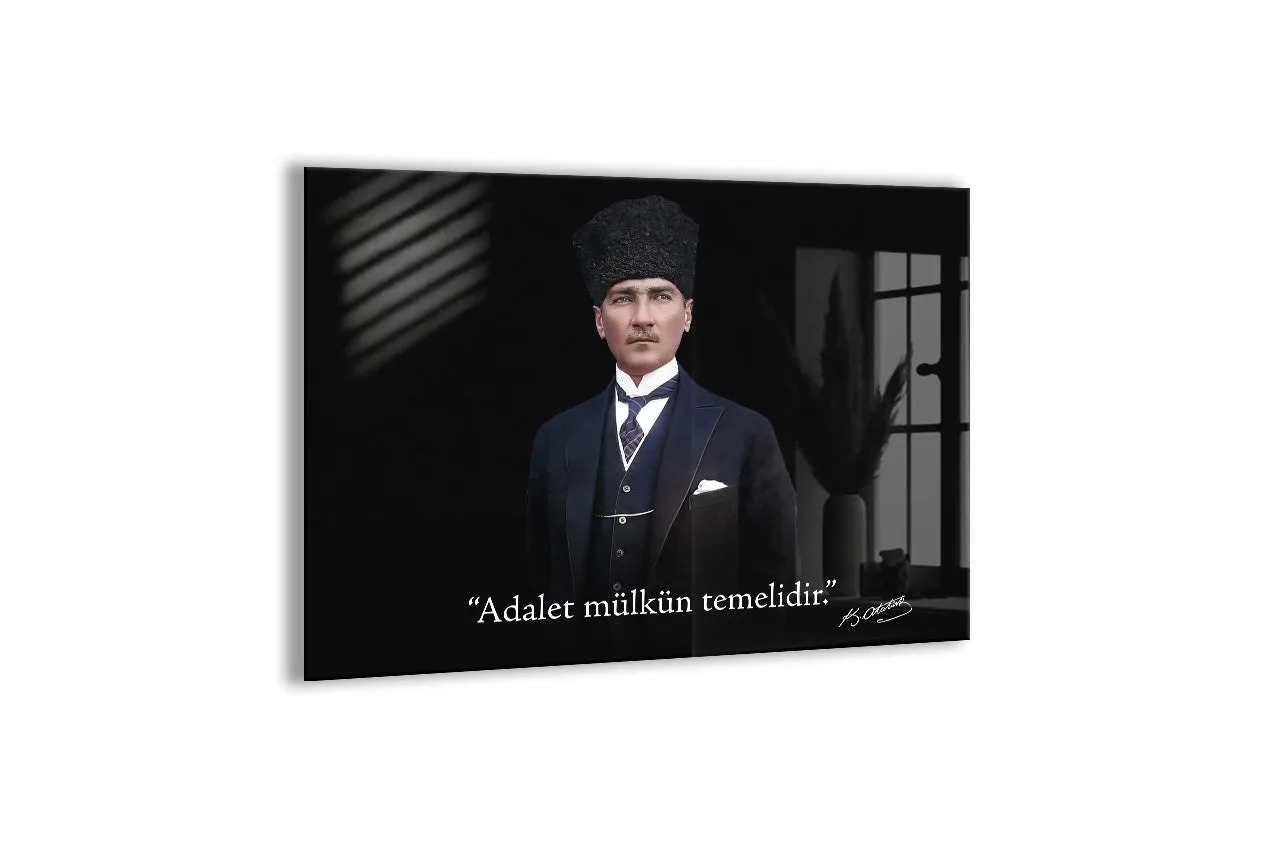 Kalpaklı Mustafa Kemal Atatürk Cam Tablo | “Adalet Mülkün Temelidir” Premium 4 mm Temperli Cam Tablo -PeonyAta1313 — görsel 1