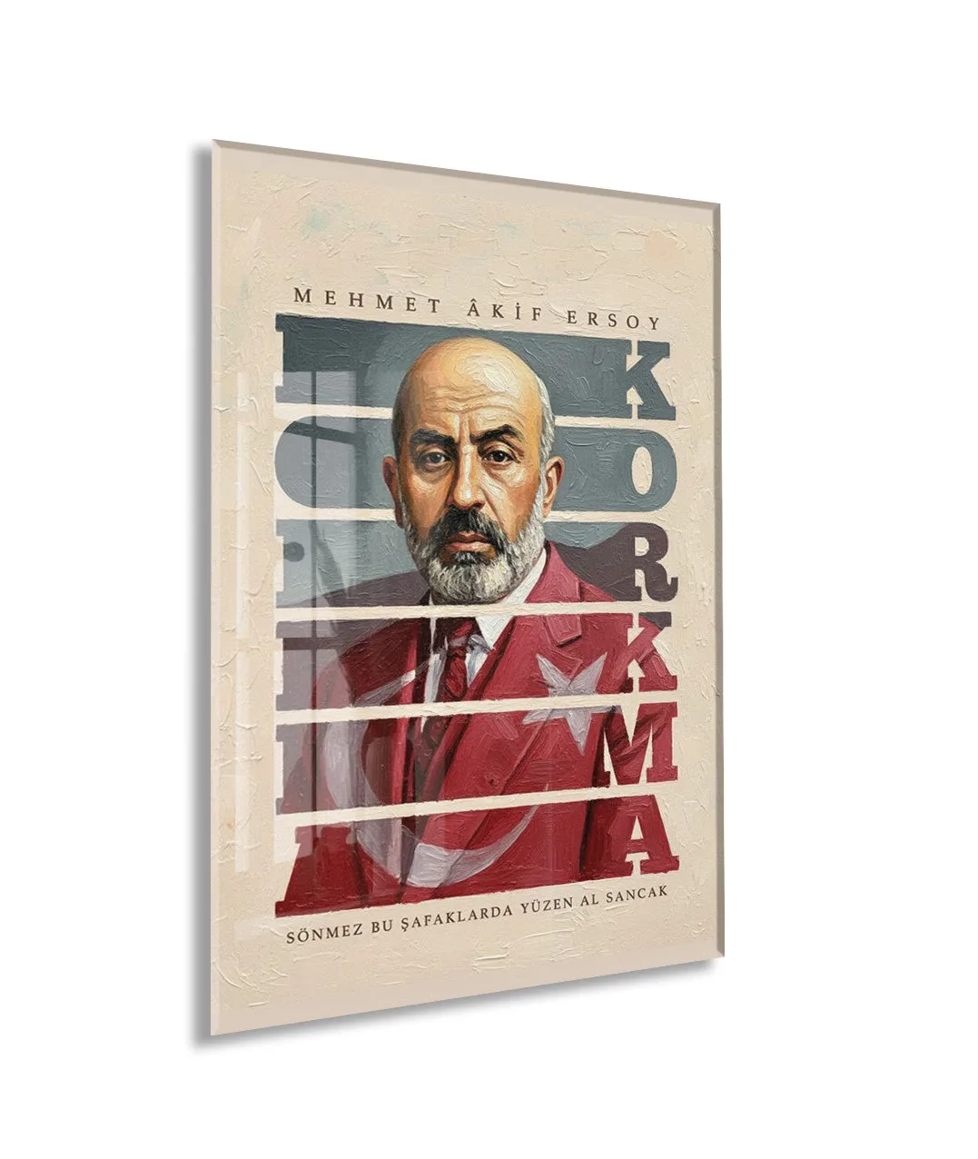 Mehmet Akif Ersoy Cam Tablo – “Korkma” Temalı Sanatsal Portre, 4 mm Temperli Cam Duvar Dekoru -PeonyAta052 — görsel 1