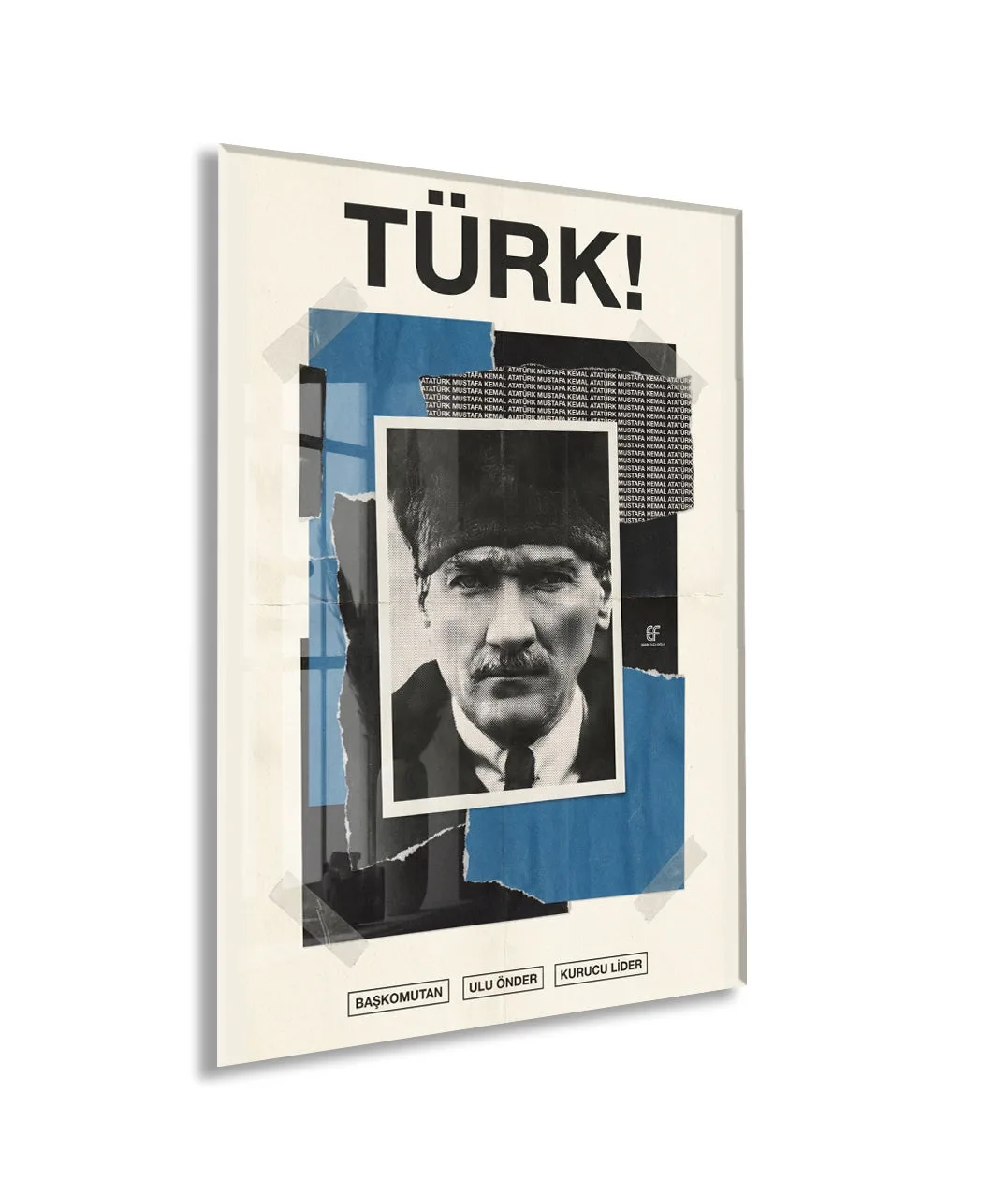 Mustafa Kemal Atatürk Türk! Başkomutan Cam Tablo – Modern Kolaj Tasarım Atatürk Duvar Dekoru -PeonyAta074 — görsel 1