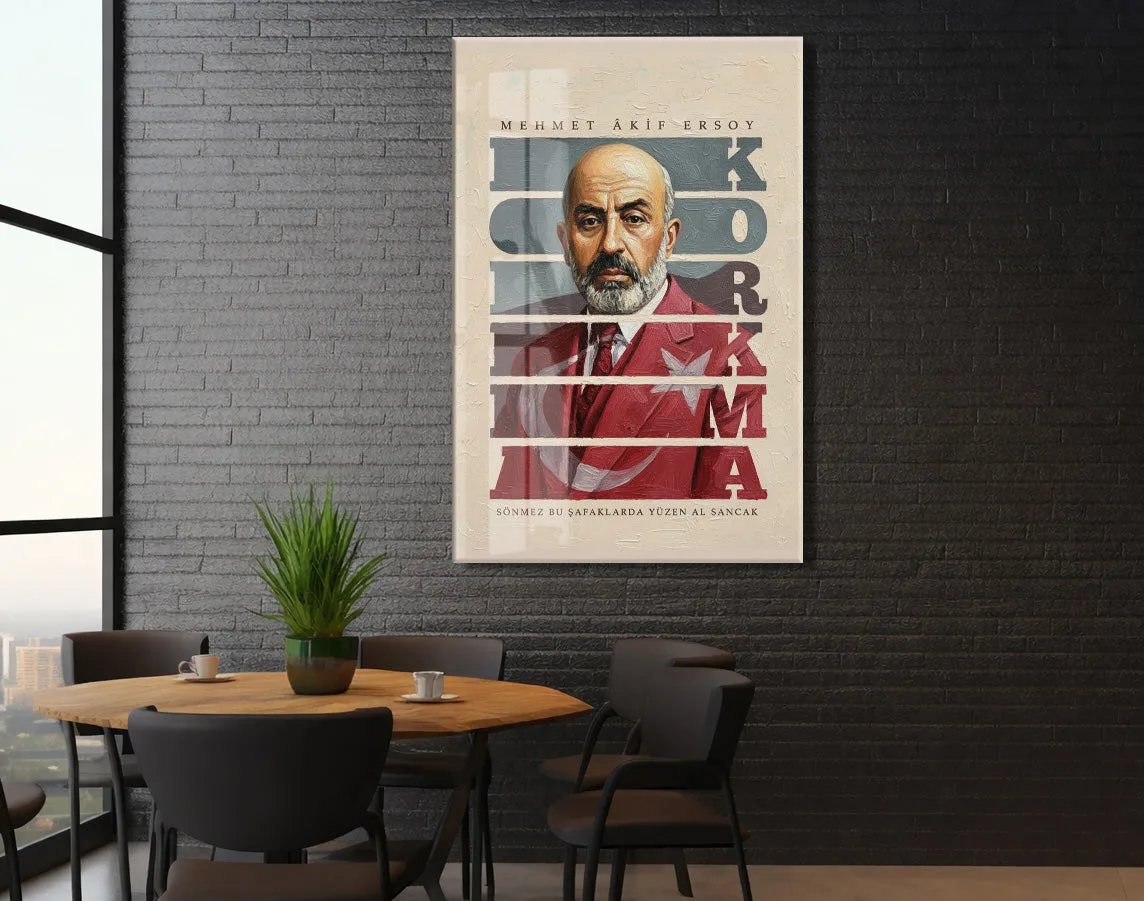 Mehmet Akif Ersoy Cam Tablo – “Korkma” Temalı Sanatsal Portre, 4 mm Temperli Cam Duvar Dekoru -PeonyAta052 — görsel 6